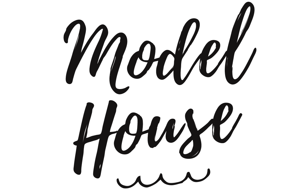 MODEL HOUSE